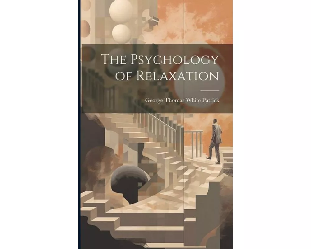 The Psychology of Relaxation