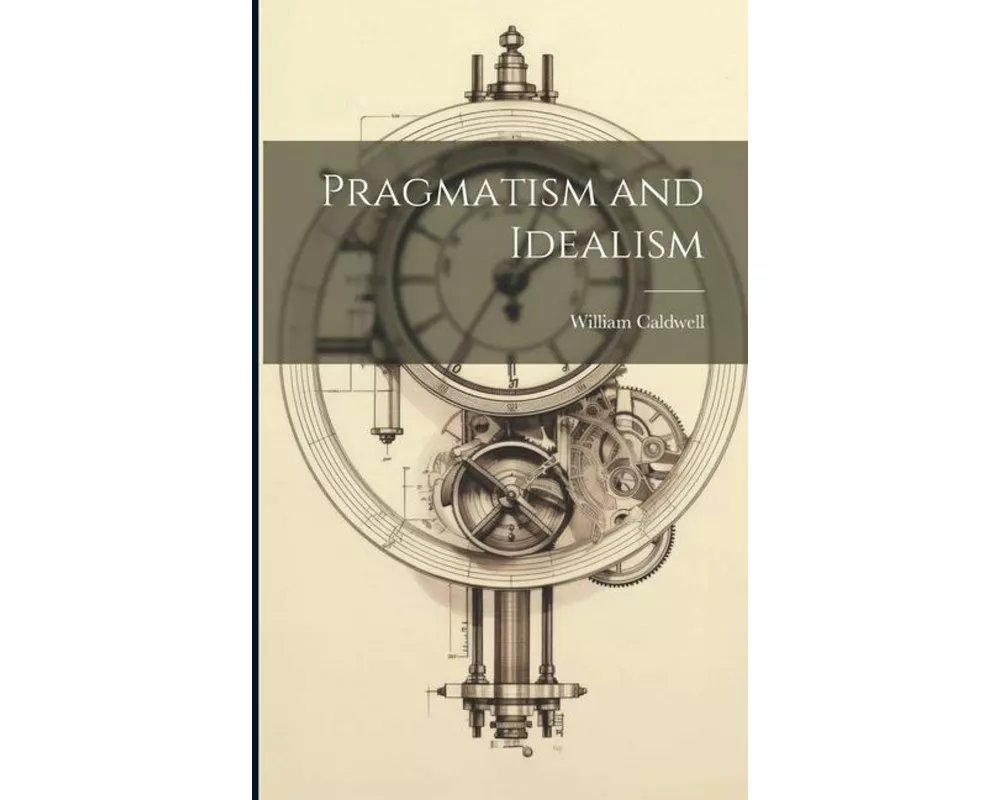 Pragmatism and Idealism