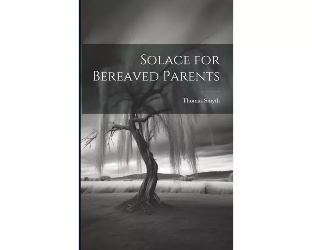 Solace for Bereaved Parents