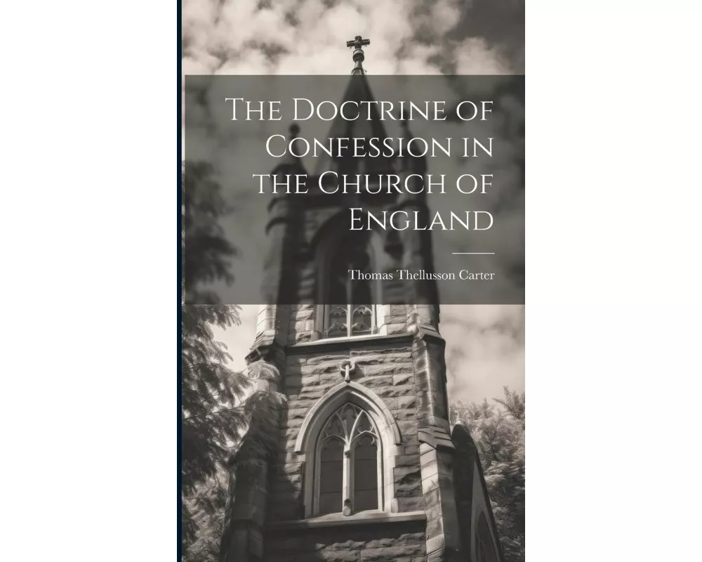 The Doctrine of Confession in the Church of England