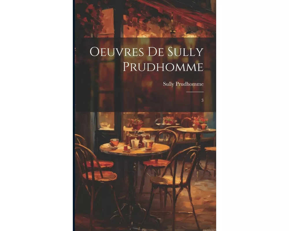 Oeuvres de Sully Prudhomme: 3
