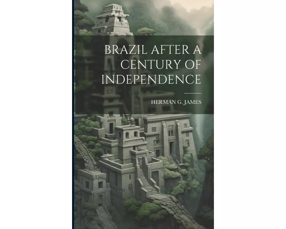 Brazil After a Century of Independence