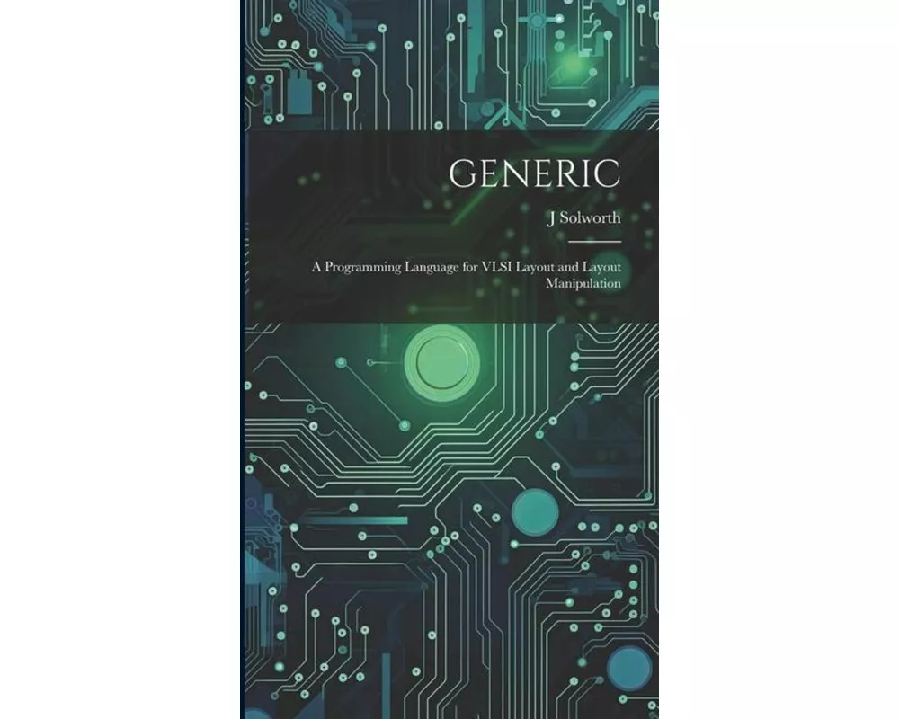 Generic: A Programming Language for VLSI Layout and Layout Manipulation