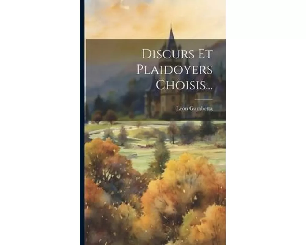 Discurs Et Plaidoyers Choisis