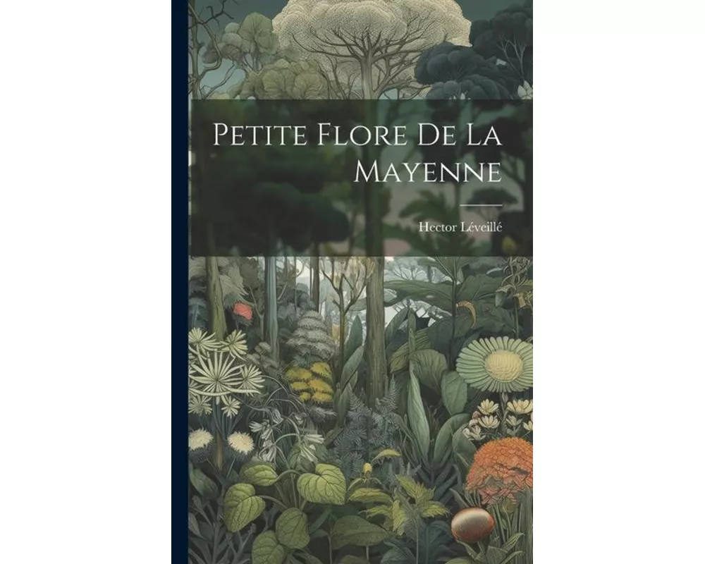 Petite Flore De La Mayenne