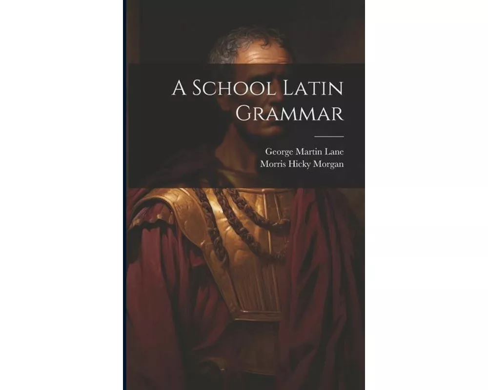 A School Latin Grammar