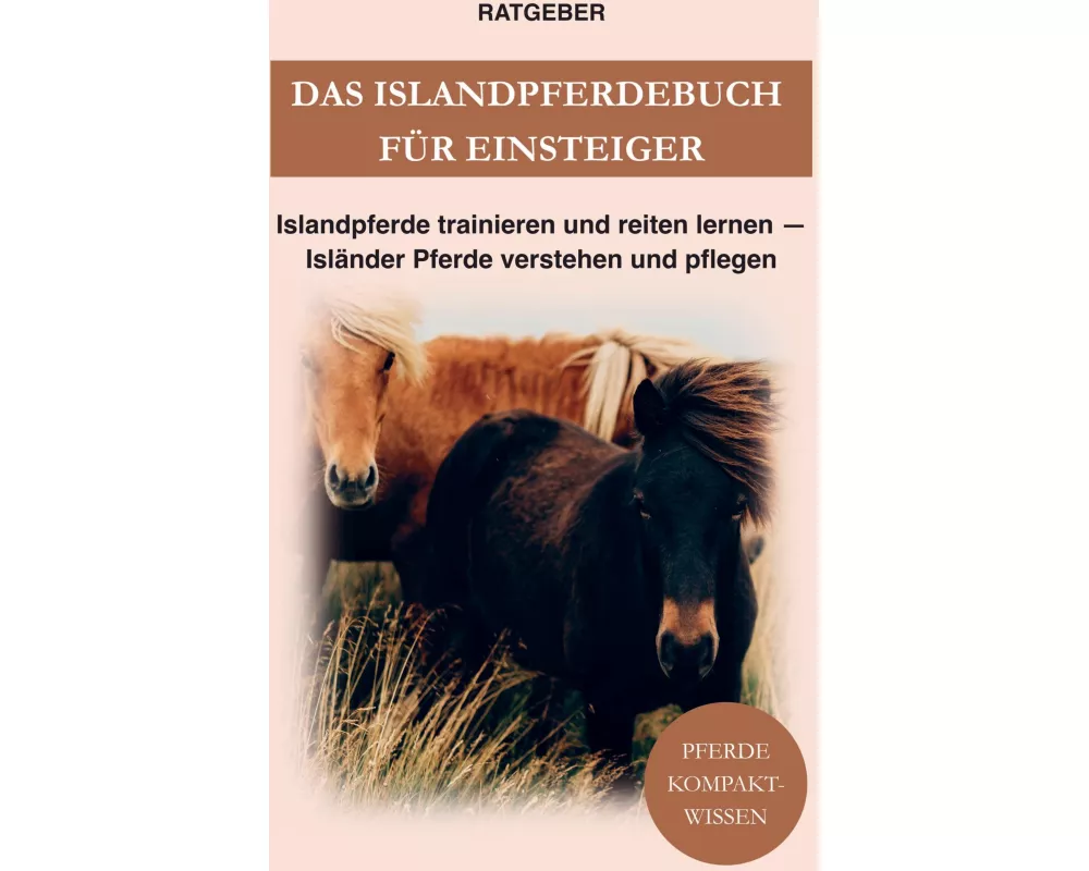 Das Islandpferdebuch für Einsteiger