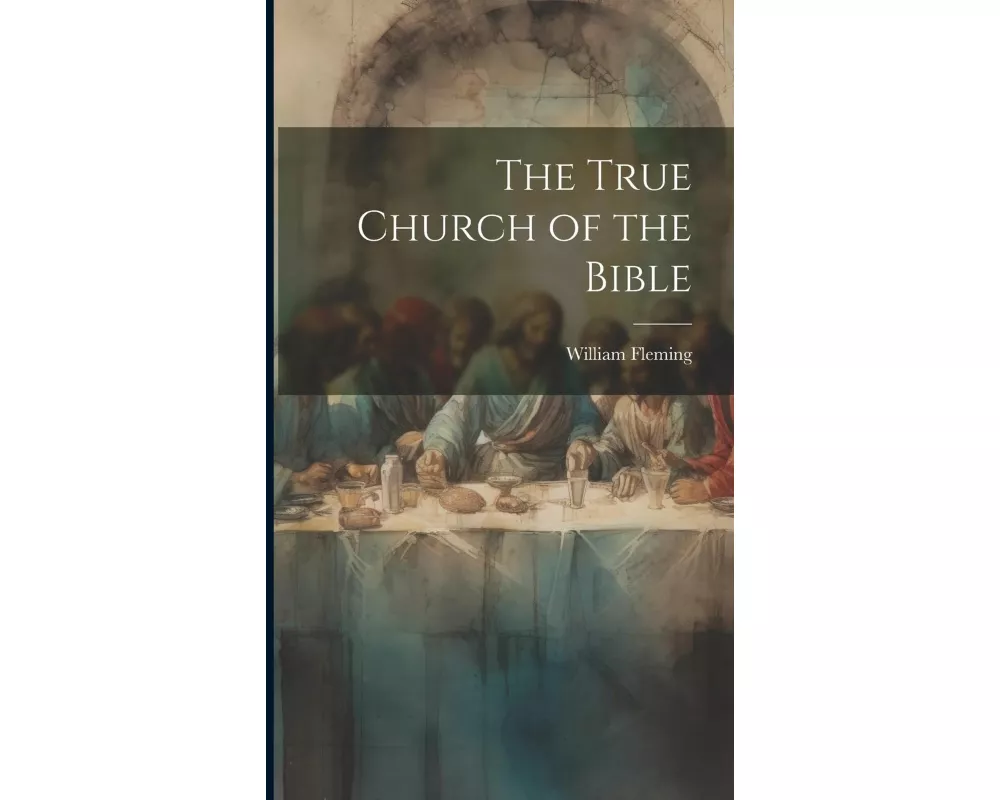 The True Church of the Bible
