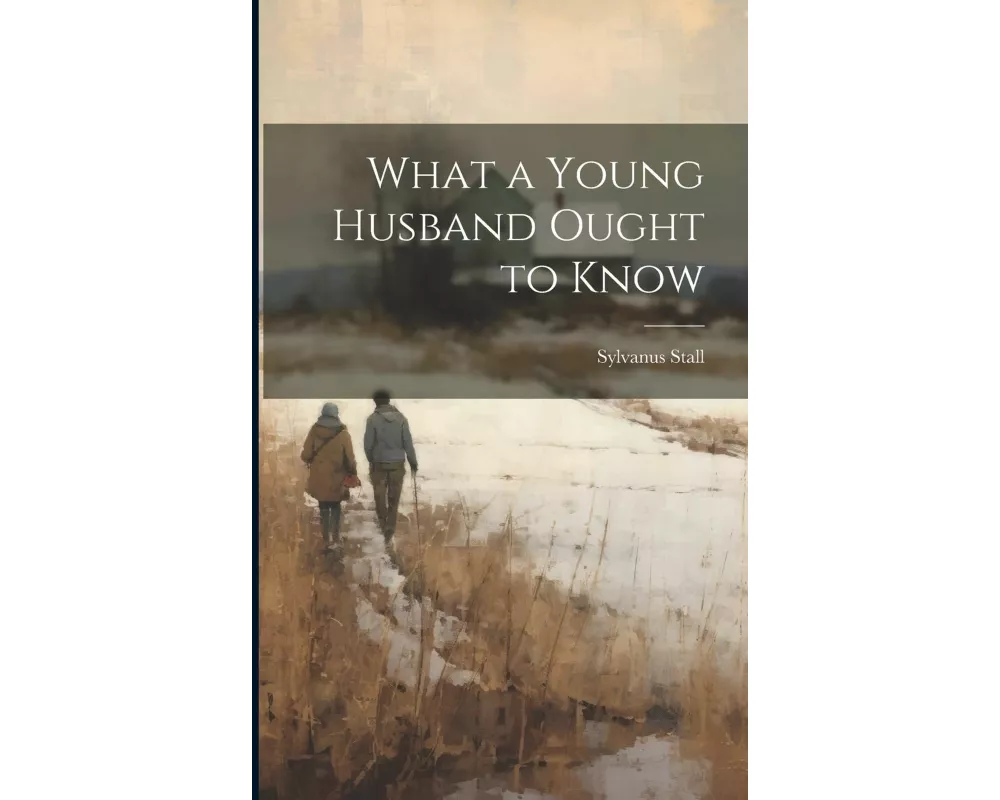 What a Young Husband Ought to Know