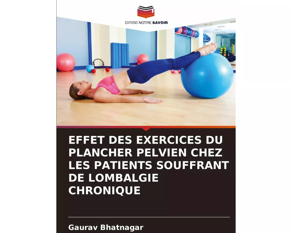 Effet Des Exercices Du Plancher Pelvien Chez Les Patients Souffrant De Lombalgie Chronique