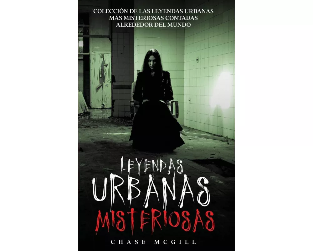 Leyendas Urbanas Misteriosas