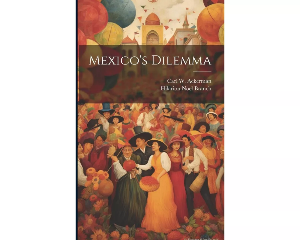 Mexico's Dilemma