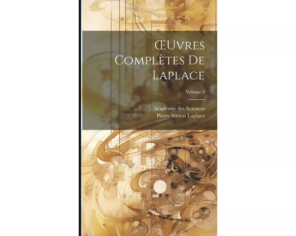 OEuvres Complètes De Laplace; Volume 8