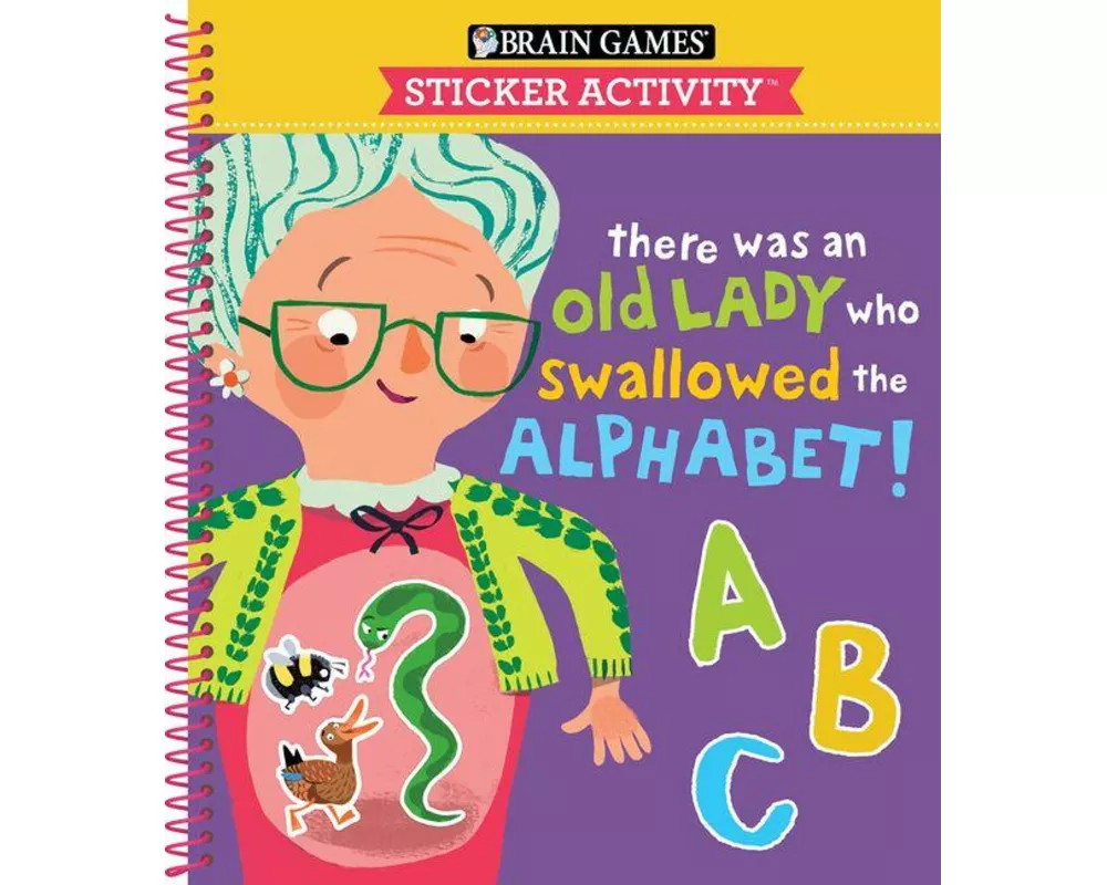 Brain Games - Sticker Activity: There Was an Old Lady Who Swallowed the Alphabet! (for Kids Ages 3-6)