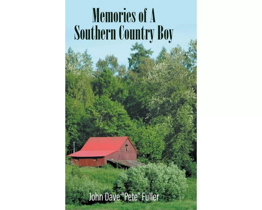 Memories of A Southern Country Boy