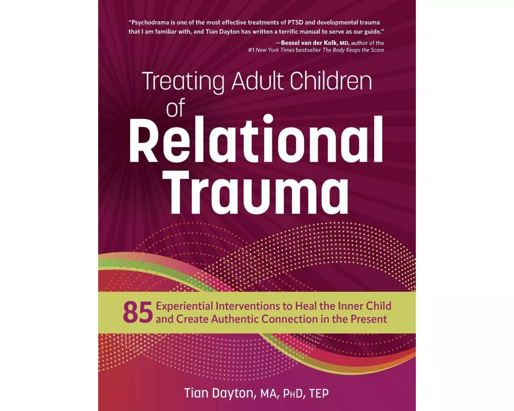 Treating Adult Children of Relational Trauma