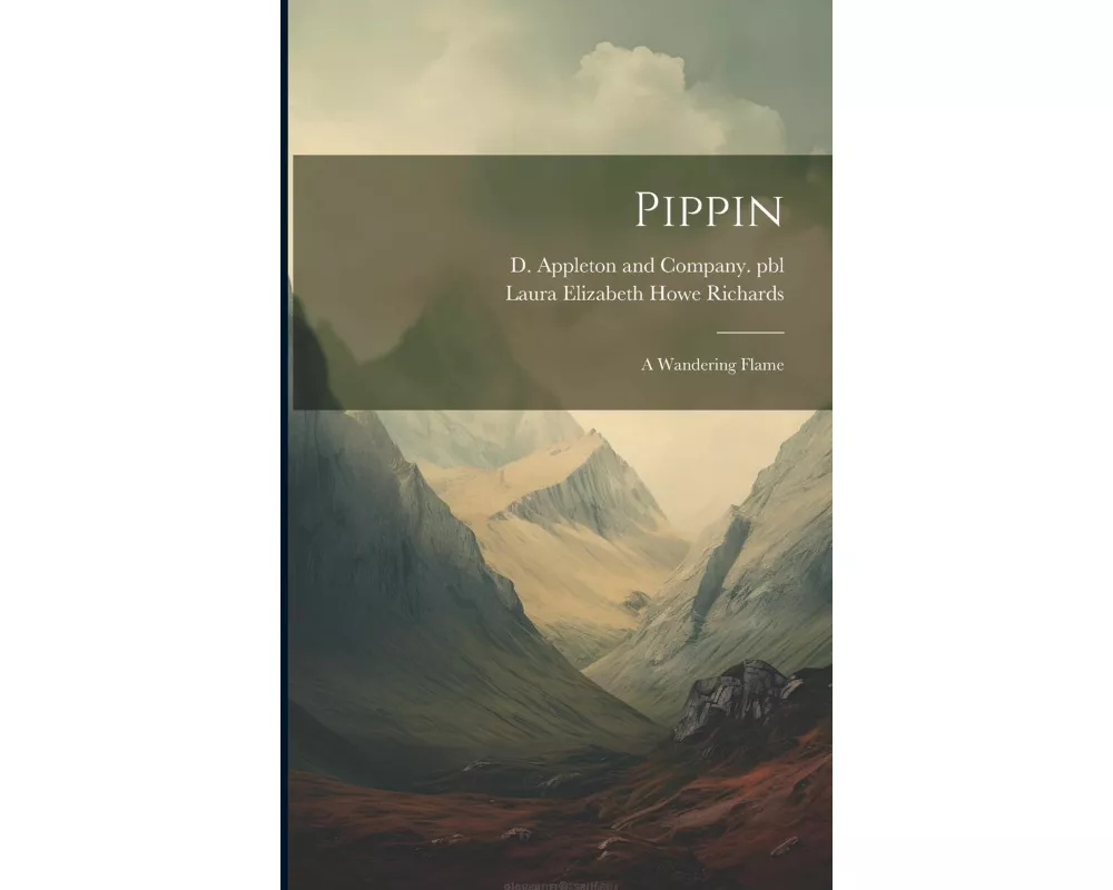 Pippin: A Wandering Flame