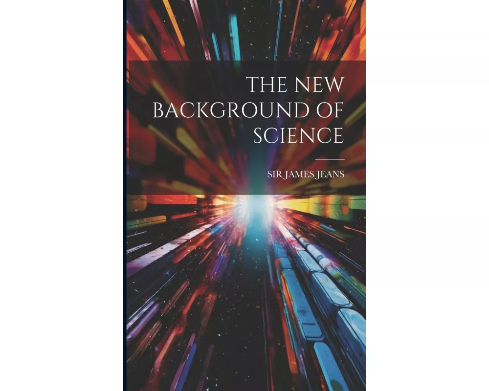 The New Background of Science
