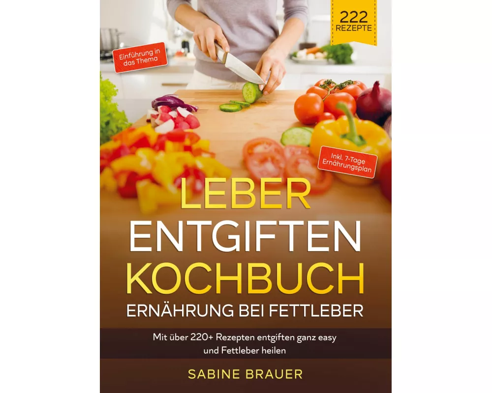 Leber entgiften Kochbuch - Ernährung bei Fettleber