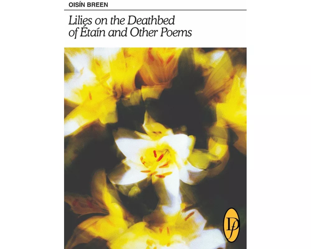 Lilies on the Deathbed of Étaín and Other Poems