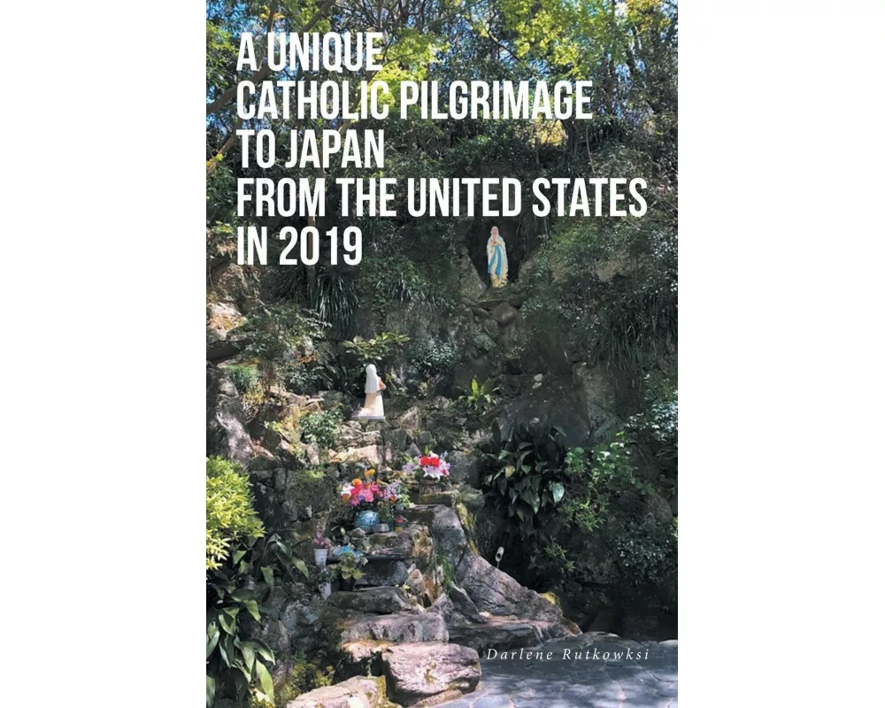 A Unique Catholic Pilgrimage to Japan from the United States in 2019