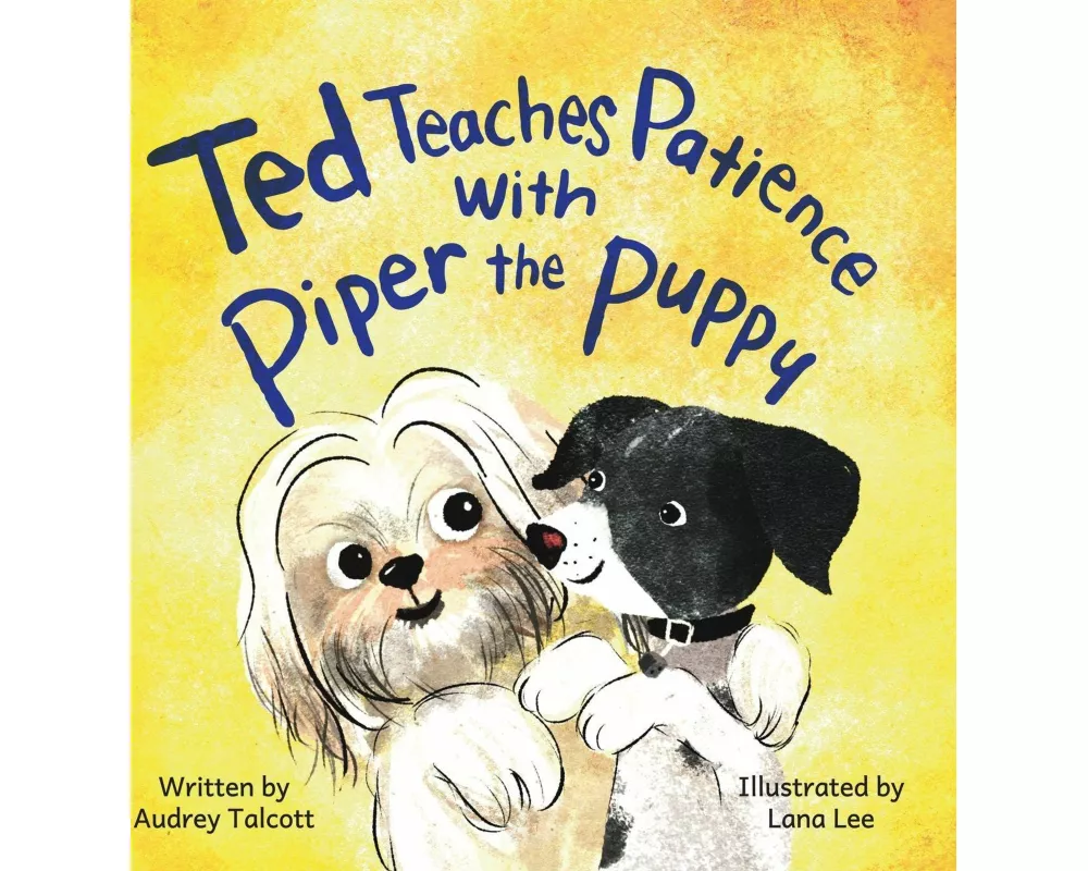 Ted Teaches Patience with Piper the Puppy