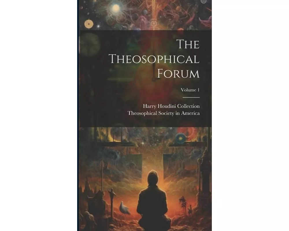 The Theosophical Forum; Volume 1