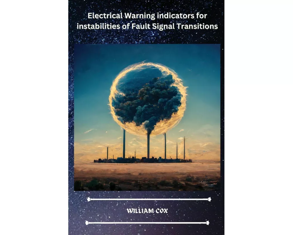Electrical Warning indicators for instabilities of Fault Signal Transitions