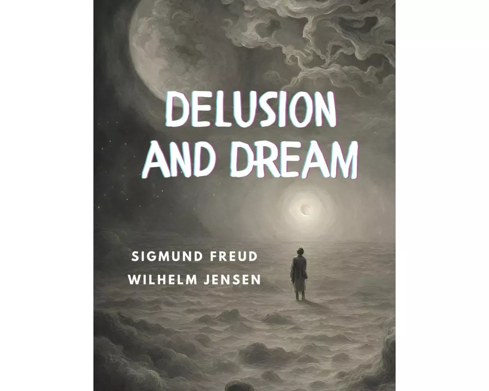 Delusion and Dream