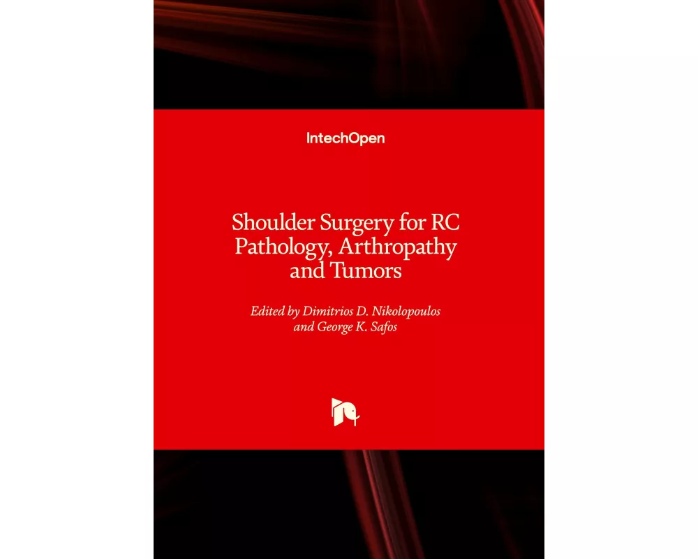 Shoulder Surgery for RC Pathology, Arthropathy and Tumors