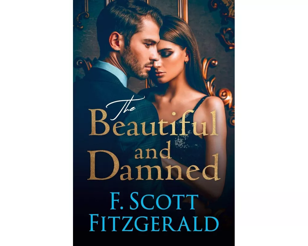 The Beautiful and Damned