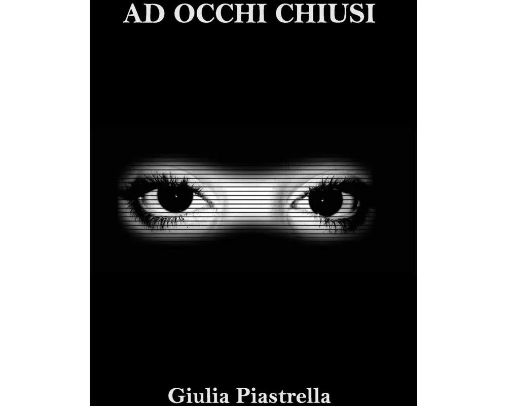 Ad occhi chiusi