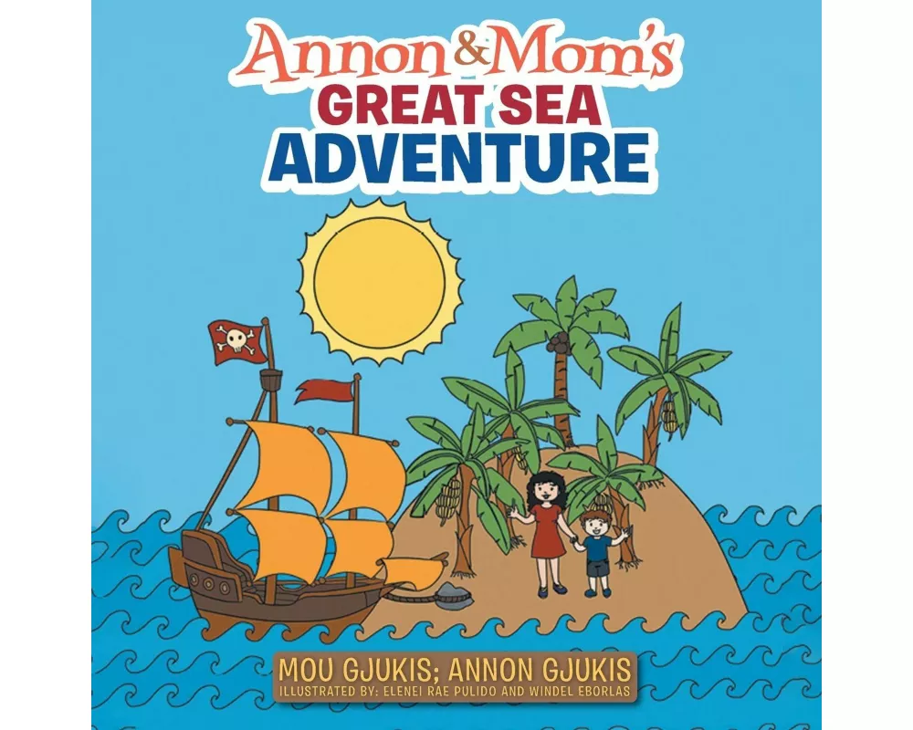 Annon and Mom's Great Sea Adventure
