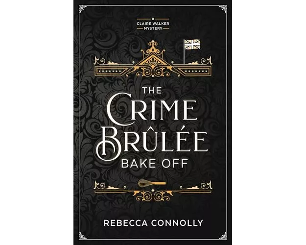 The Crime Brulee Bake Off
