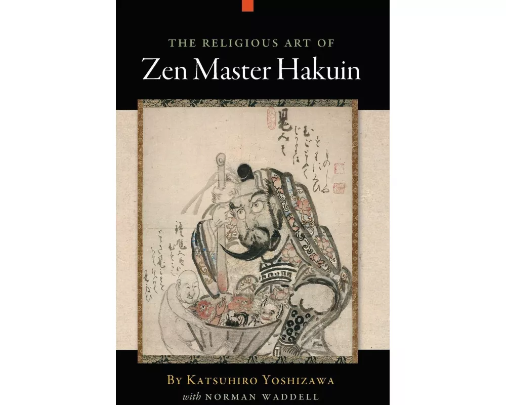 The Religious Art of Zen Master Hakuin