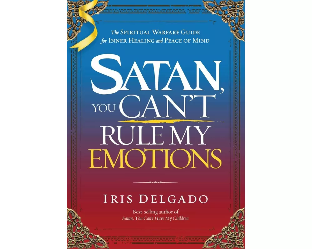 Satan, You Can't Rule My Emotions