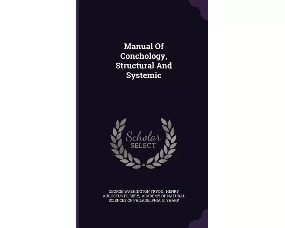 Manual of Conchology, Structural and Systemic