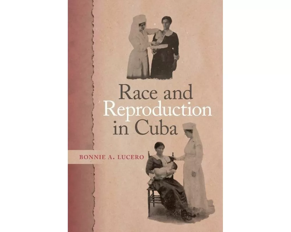 Race and Reproduction in Cuba