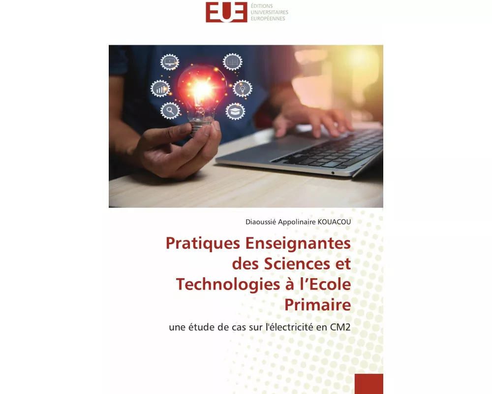 Pratiques Enseignantes des Sciences et Technologies à l'Ecole Primaire
