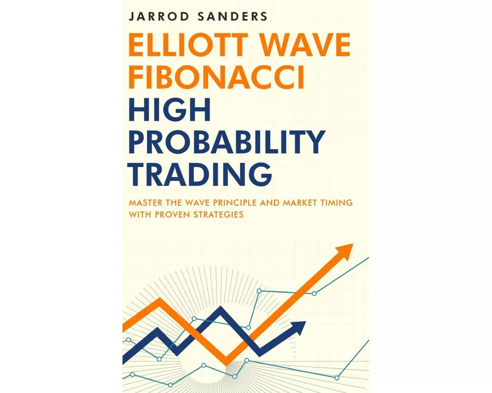 Elliott Wave - Fibonacci High Probability Trading