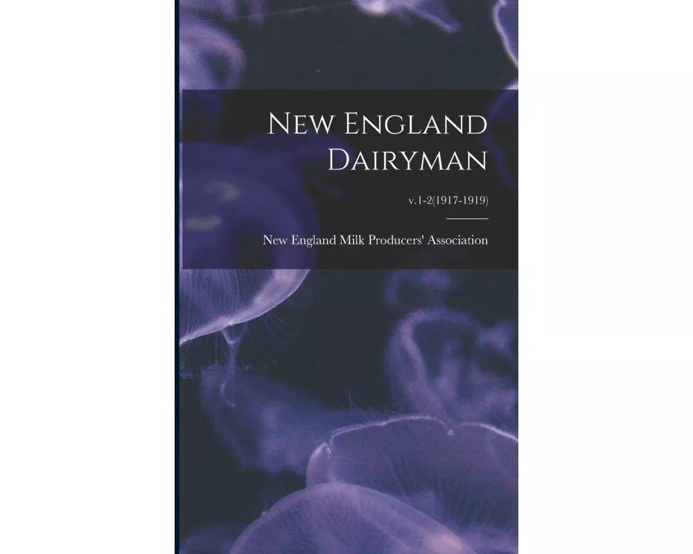 New England Dairyman; v.1-2(1917-1919)