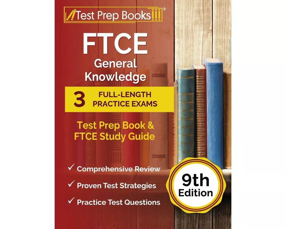 FTCE General Knowledge Test Prep Book