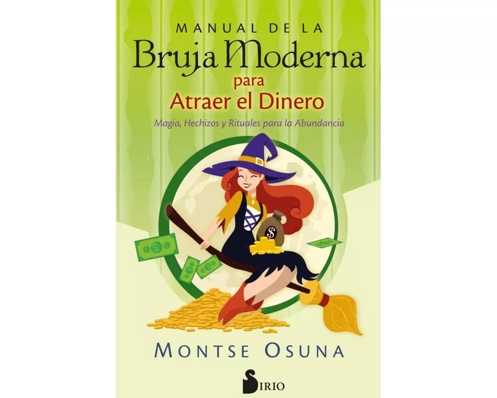 Manual de la Bruja Moderna Para Atraer El Dinero