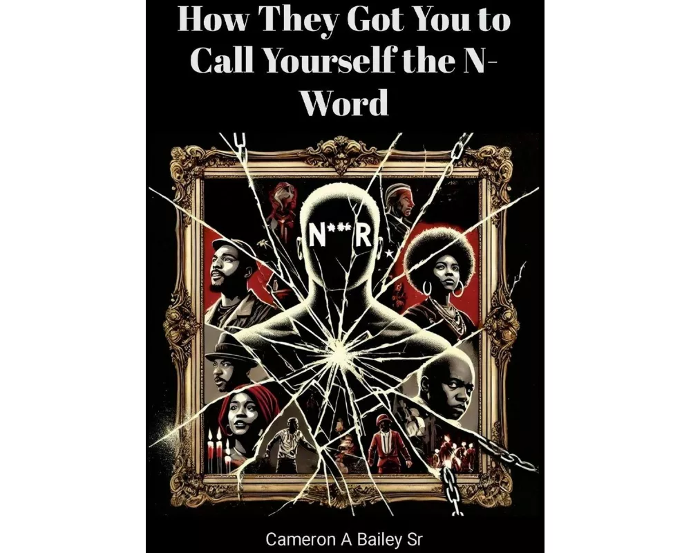 How They Got You to Call Yourself the N-Word