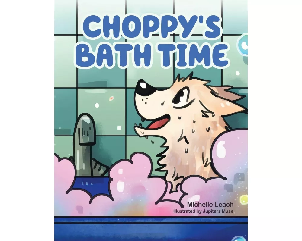 Choppy's Bath Time