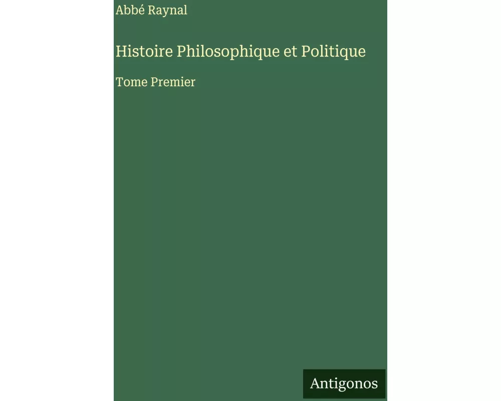 Histoire Philosophique et Politique