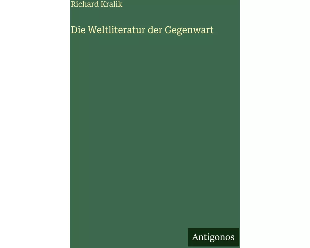 Die Weltliteratur der Gegenwart