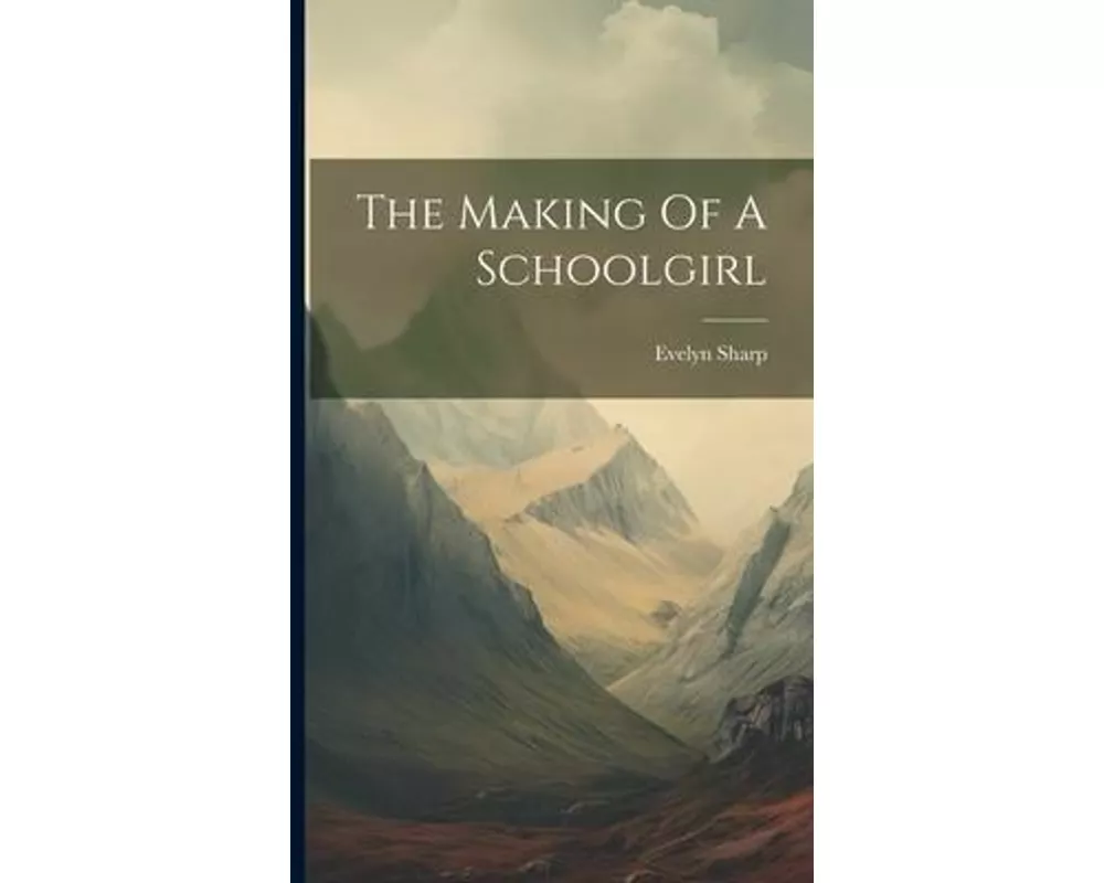 The Making Of A Schoolgirl