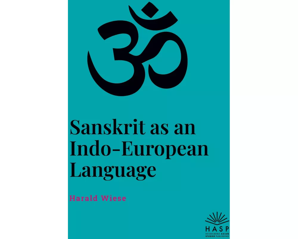 Sanskrit as an Indo-European Language