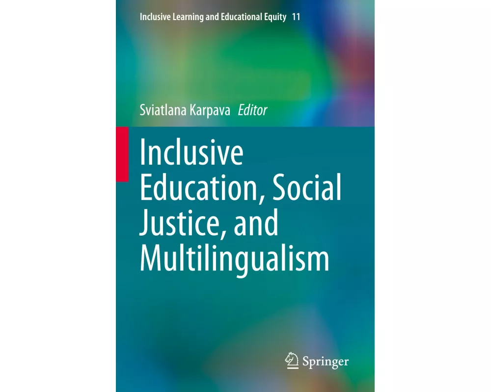 Inclusive Education, Social Justice, and Multilingualism